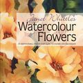 Cover Art for 9781844481323, Janet Whittle's Watercolour Flowers by Janet Whittle