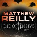 Cover Art for 9783548285924, Die Offensive by Matthew Reilly