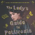 Cover Art for 9780062795342, The Lady's Guide to Petticoats and Piracy by Mackenzi Lee