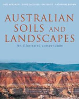 Cover Art for 9780643104334, Australian Soils and Landscapes by Neil McKenzie