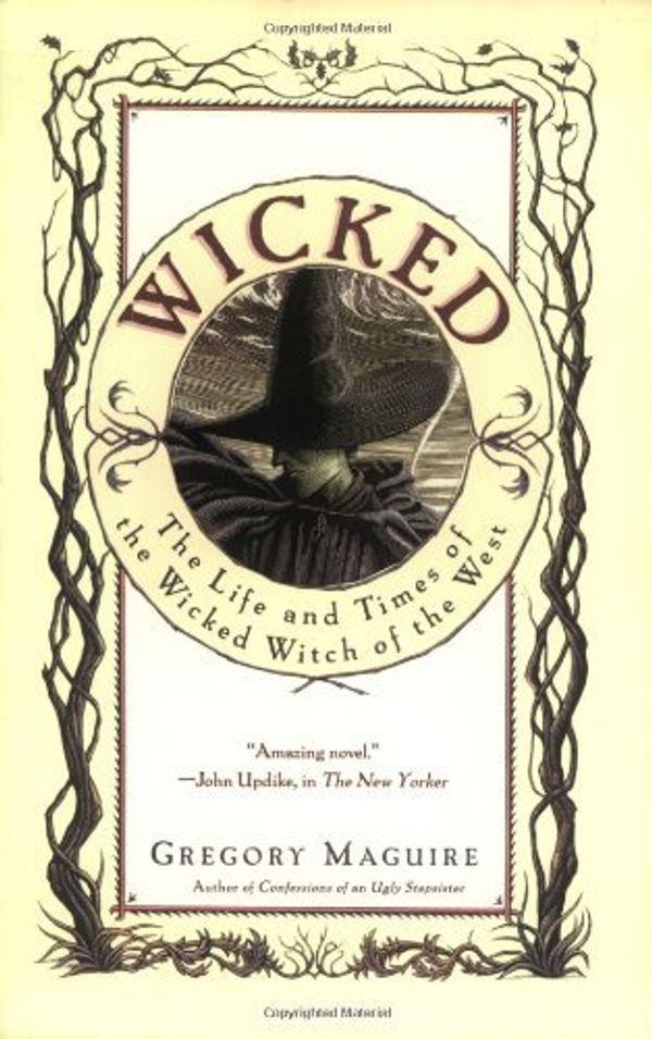 Cover Art for B00N4JN9WA, By Gregory Maguire Wicked: The Life and Times of the Wicked Witch of the West Wicked (Thirty-second Printing) by Gregory Maguire