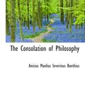 Cover Art for 9780559126550, The Consolation of Philosophy by Anicius Manlius Severinus Boethius