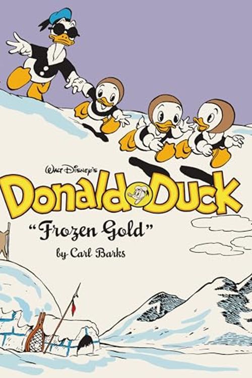 Cover Art for 9781683969884, Walt Disney's Donald Duck Frozen Gold by Carl Barks