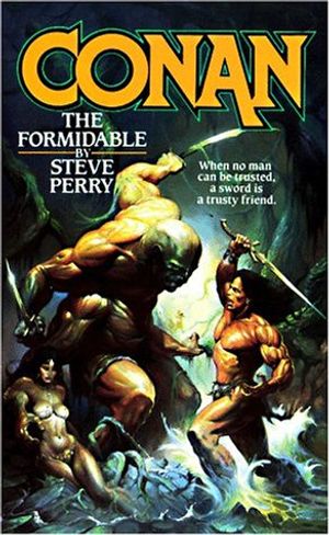 Cover Art for 9780812513776, Conan the Formidable by Steve Perry
