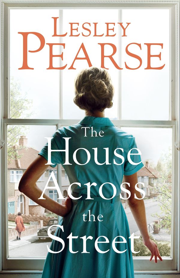 Cover Art for 9780718189242, The House Across the Street by Lesley Pearse
