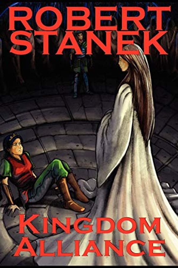 Cover Art for 9781575451596, Kingdom Alliance (Ultimate Edition) by Robert Stanek