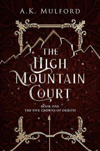 Cover Art for 9780008601430, The High Mountain Court by 
                                        
                        AK Mulford                    
                                    