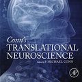 Cover Art for 9780128025963, Conn's Translational Neuroscience by P. Michael Conn