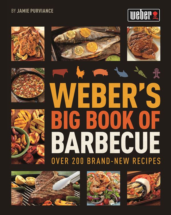 Cover Art for 9780600628835, Weber's Big Book of Barbecue by Jamie Purviance