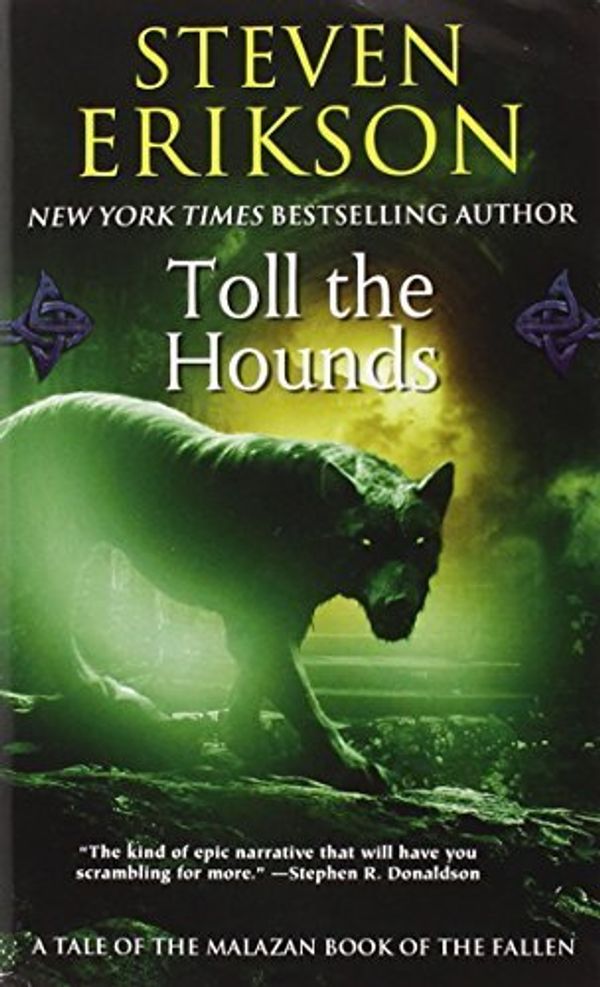 Cover Art for B017YC9944, Toll the Hounds: Book Eight of The Malazan Book of the Fallen by Steven Erikson (2009-08-04) by Steven Erikson