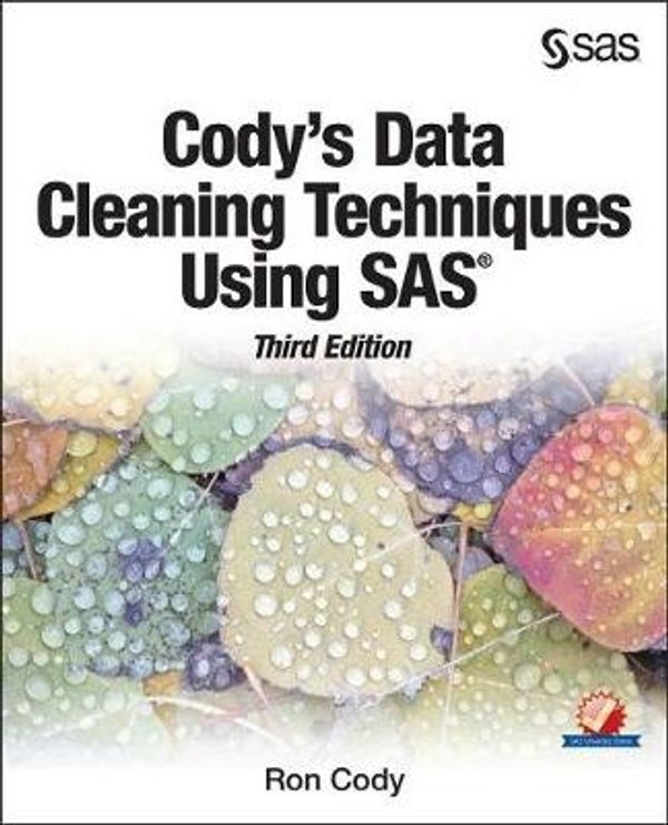 Cover Art for 9781629607962, Cody's Data Cleaning Techniques Using SAS by Ron Cody