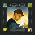 Cover Art for 9780310770442, Found and Loved: A Picture Book Set by Sally Lloyd-Jones