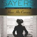 Cover Art for 9780060550233, Have His Carcase by Dorothy L. Sayers