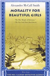 Cover Art for 9780613647861, Morality for Beautiful Girls (Turtleback School & Library Binding Edition) (No. 1 Ladies' Detective Agency) by Alexander McCall Smith