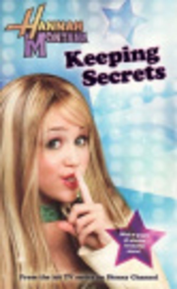 Cover Art for 9781741678819, Keeping Secrets (Hannah Montana) by Beth Beechwood