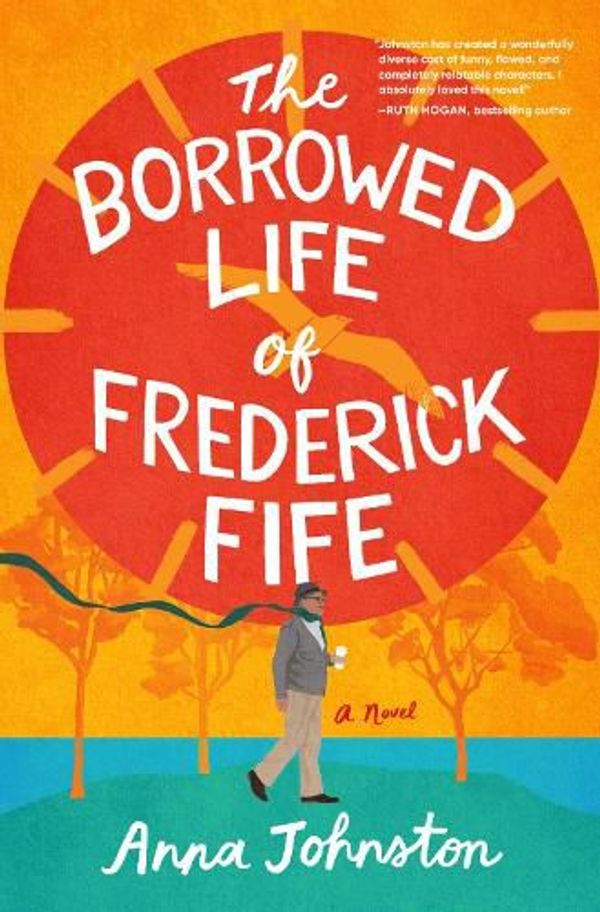 Cover Art for 9780063397293, The Borrowed Life of Frederick Fife by Anna Johnston