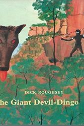 Cover Art for 9780006612216, Giant Devil Dingo Oe by Dick Roughsey