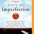 Cover Art for 9781491513712, The Gifts of Imperfection by Brene Brown