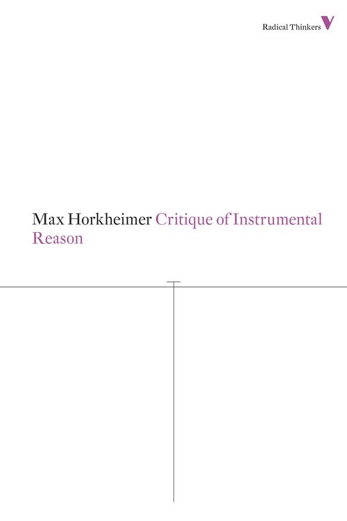 Cover Art for 9781781680230, Critique of Instrumental Reason by Max Horkheimer