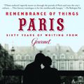 Cover Art for 9780812971934, Remembrance Of Things Paris by Gourmet Magazine Editors