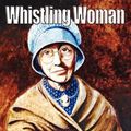 Cover Art for 9781937449117, Whistling Woman by CC Tillery