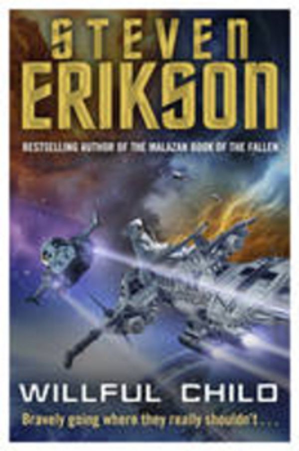 Cover Art for 9780593073070, Willful Child by Steven Erikson