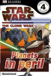 Cover Art for 9780756668785, Star Wars Clone Wars: Planets in Peril by Dk Publishing
