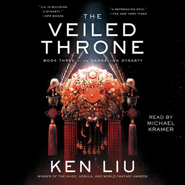 Cover Art for 9781797112008, The Veiled Throne, 3 by Ken Liu, Michael Kramer