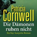 Cover Art for 9783442454365, DIE Damonen Ruhen Nicht by Patricia D. Cornwell