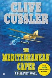 Cover Art for B017V859MM, The Mediterranean Caper (Dirk Pitt Adventure) by Clive Cussler(2004-04-06) by Clive Cussler;