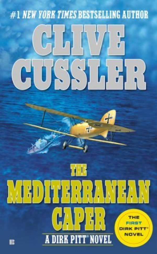 Cover Art for B017V859MM, The Mediterranean Caper (Dirk Pitt Adventure) by Clive Cussler(2004-04-06) by Clive Cussler;