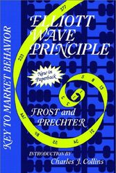 Cover Art for 9780471987307, The Elliott Wave Principle: 20th Anniversary Edition by Frost, A. J., Prechter Jr., Robert R.