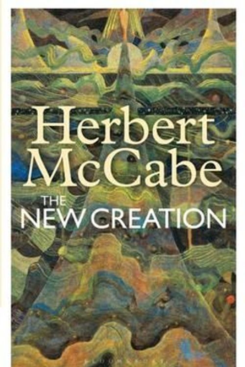 Cover Art for 9781441145734, New Creation by Herbert McCabe