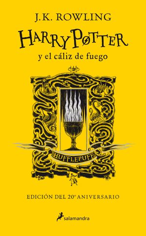 Cover Art for 9788418174391, Harry Potter y el cáliz de fuego (edición Hufflepuff del 20º aniversario) (Harry Potter 4) (Spanish Edition) by J K. Rowling