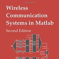 Cover Art for 9798648350779, Wireless Communication Systems in Matlab: Second Edition (Color Print) by Mathuranathan Viswanathan
