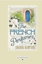 Cover Art for 9781525261114, The French Perfumer by Amanda Hampson