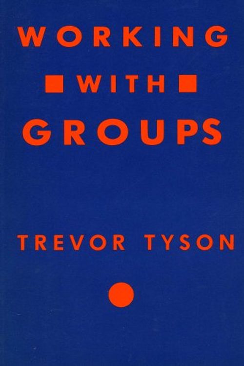 Cover Art for 9780732901882, Working with Groups by Trevor Tyson