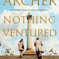 Cover Art for 9781250200761, Nothing Ventured (William Warwick Chronicles) by Jeffrey Archer