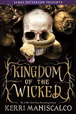 Cover Art for 9780316428460, Kingdom of the Wicked by Kerri Maniscalco