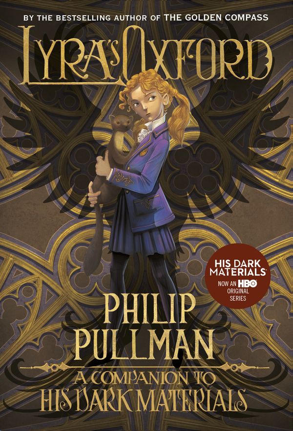 Cover Art for 9780399555459, Lyra's Oxford: His Dark Materials (His Dark Materials (Paperback)) by Philip Pullman