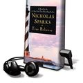 Cover Art for 9781602529359, True Believer: Library Edition by Nicholas Sparks