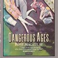 Cover Art for 9780413563606, Dangerous Ages by Rose Macaulay