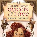 Cover Art for 9780340883822, Juliet Dove, Queen of Love (Paperback) by Bruce Coville