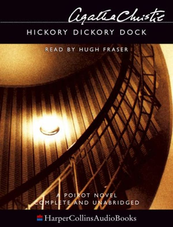 Cover Art for 9780007191161, Hickory Dickory Dock: Complete & Unabridged by Agatha Christie