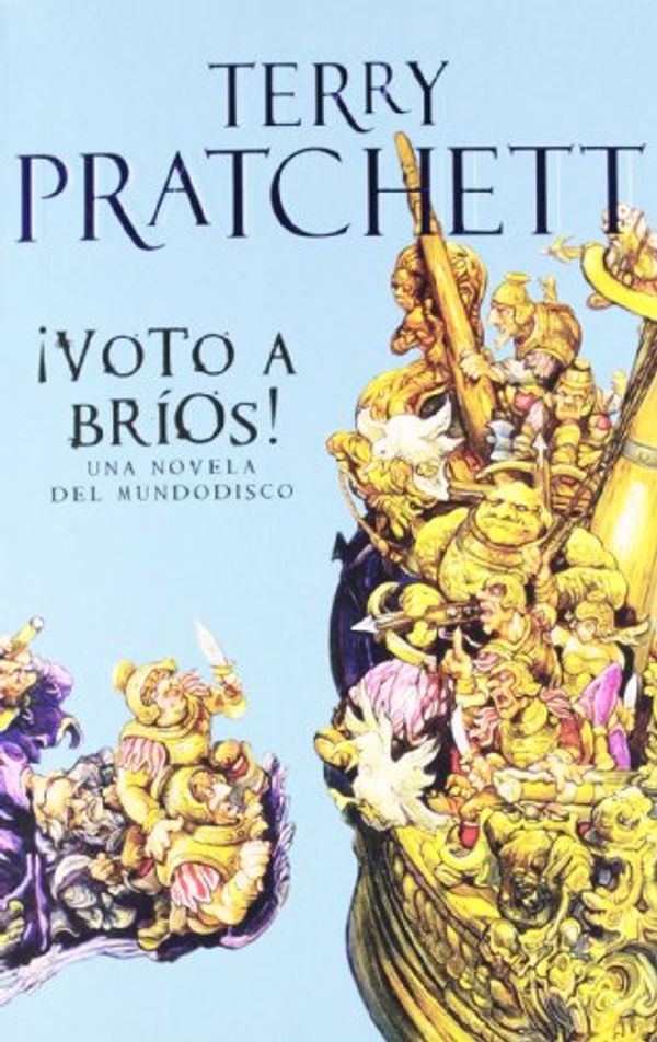 Cover Art for 9788401336348, Voto A Brios! / Jingo (Mundo Disco / Discword) (Spanish Edition) by Terry Pratchett