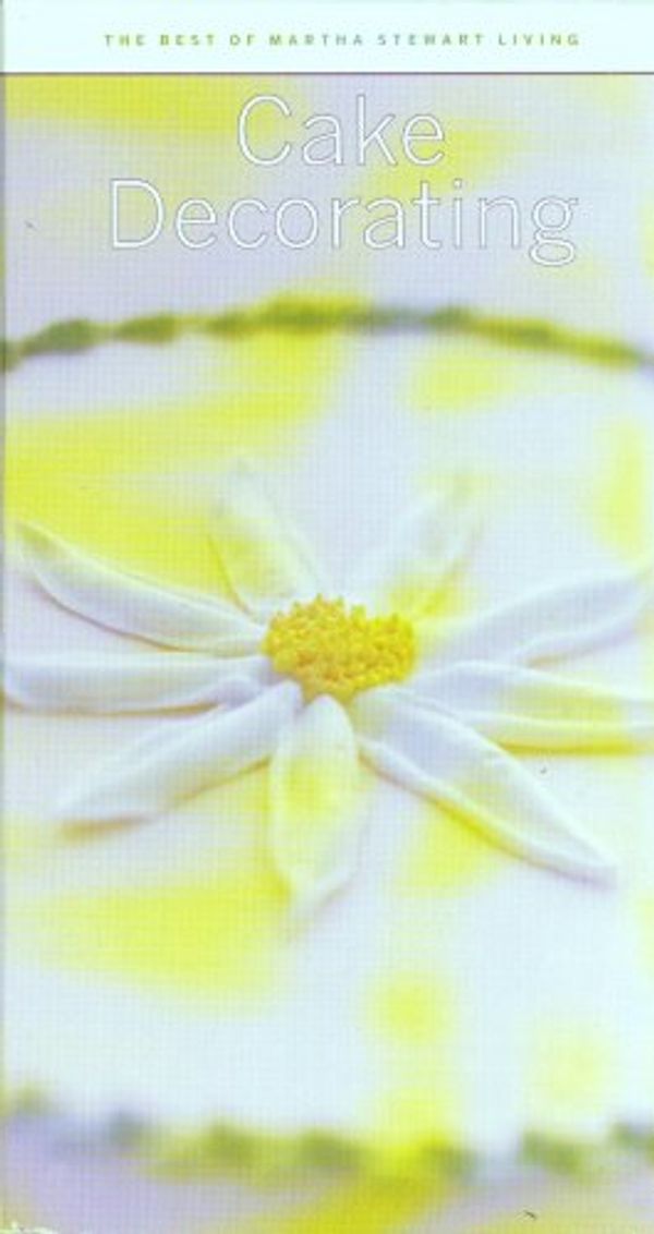 Cover Art for 0797307103601, Cake Decorating ~ The Best of Martha Stewart Living by Unknown