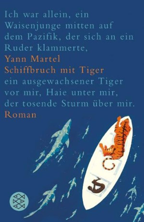 Cover Art for 9783596510115, Schiffbruch MIT Tiger (German Edition) by Yann Martel