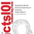 Cover Art for 9781497094727, Studyguide for Materials Science and Engineering: An Introduction by Callister, William D., ISBN 9781118324578 by Cram101 Textbook Reviews