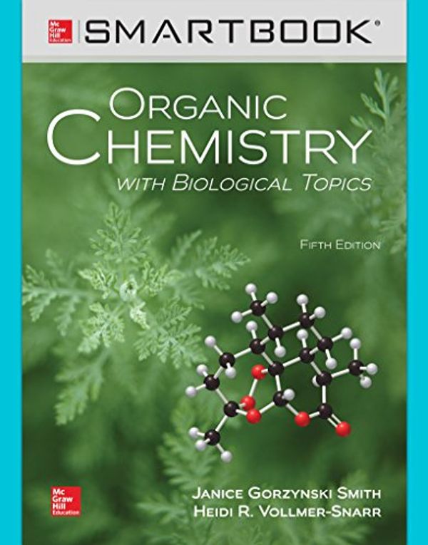 Cover Art for 9781259919930, Smartbook Access Card for Organic Chemistry with Biological Topics by Professor of Music Education Janice Smith