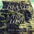 Cover Art for 9781799992509, Island of the Lost by Joan Druett